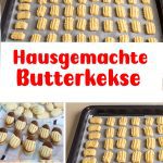 Hausgemachte Butterkekse mit einfacher Zubereitung und Lecker Geschmack!