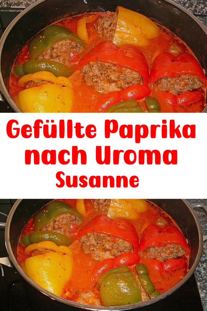 Gefüllte Paprika nach Uroma Susanne - Mamas Kuche