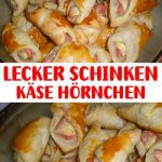 LECKER SCHINKEN KÄSE HÖRNCHEN